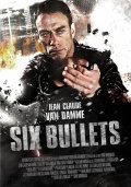 Смотреть Шесть пуль / 6 Bullets / Six Bullets (2012) онлайн